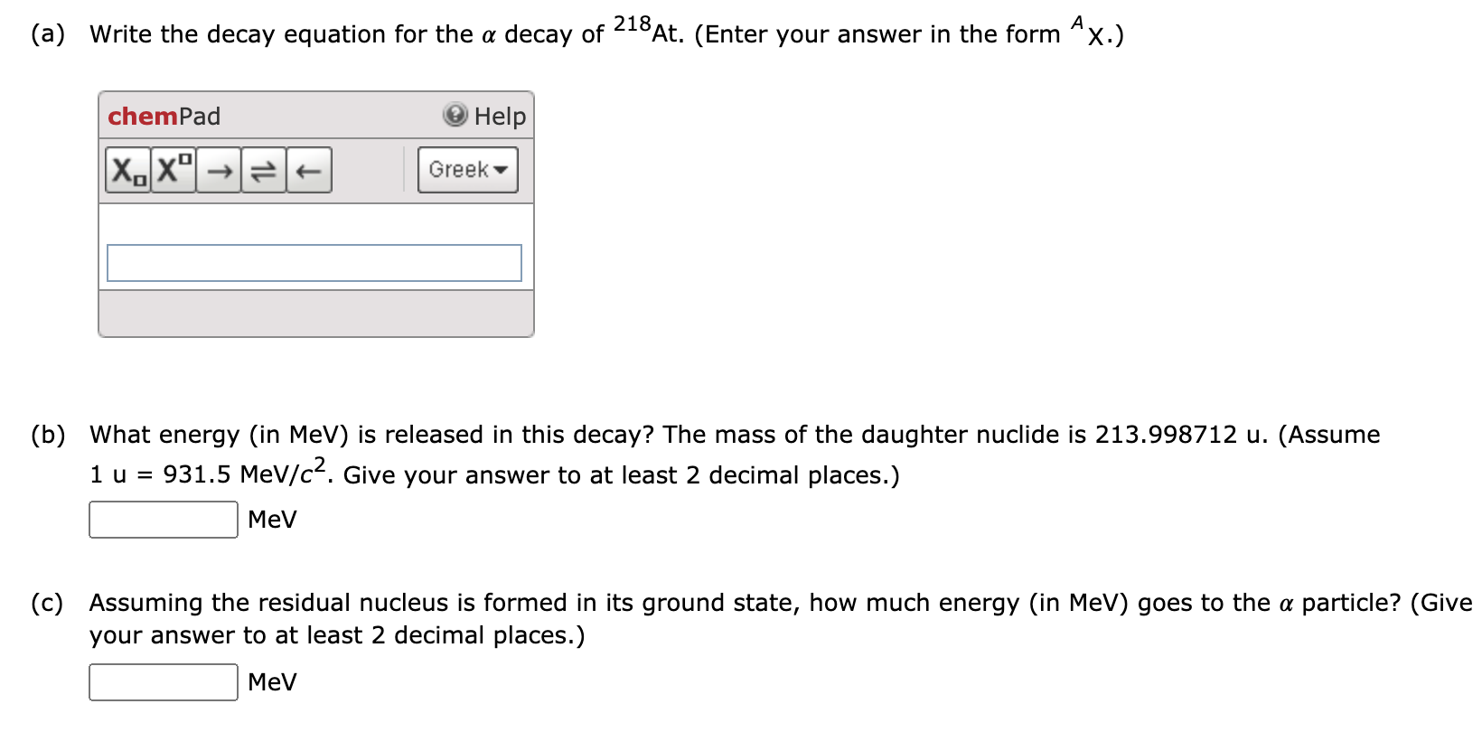 Solved Write the complete decay equation for the given