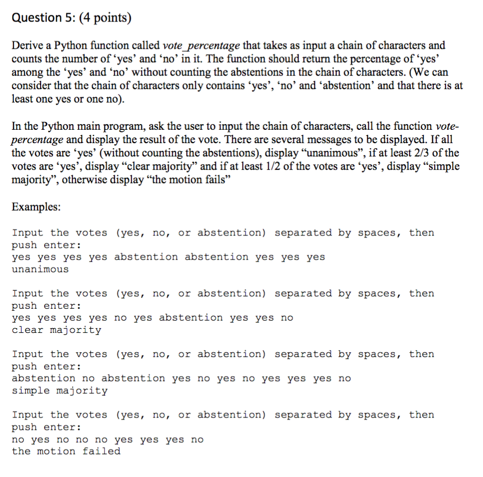 Solved Question 5: (4 points) Derive a Python function | Chegg.com