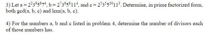 Solved 3) Let a=22395874, b=273658114, and c=2535510113. | Chegg.com
