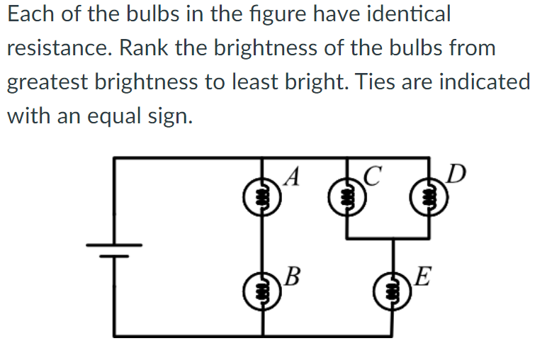 Solved Each of the bulbs in the figure have identical | Chegg.com