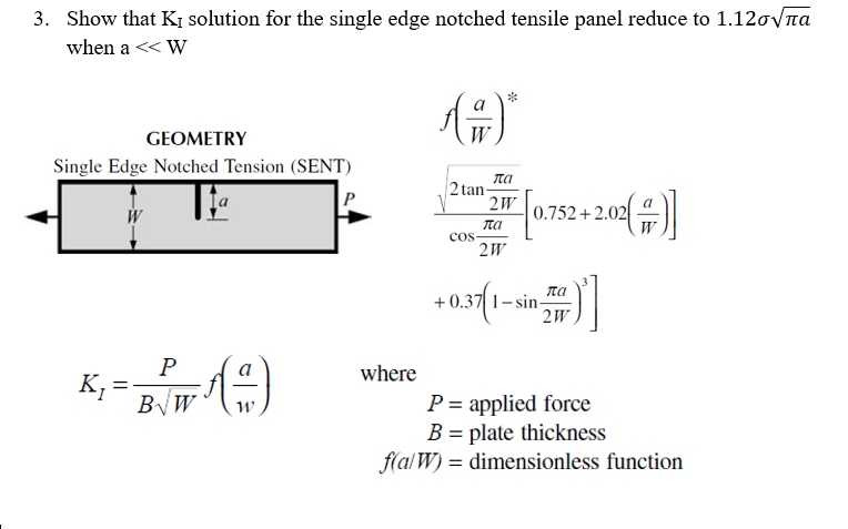 Solved 3. Show that Kį solution for the single edge notched | Chegg.com