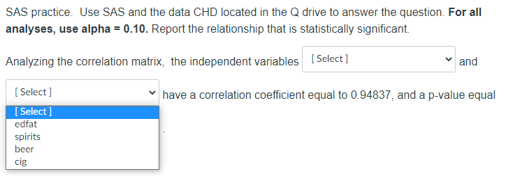 SAS practice. Use SAS and the data CHD located in the | Chegg.com