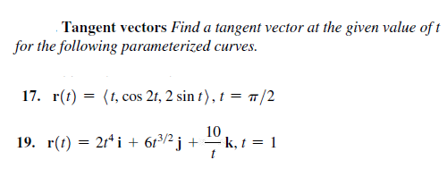 Solved Tangent vectors Find a tangent vector at the given | Chegg.com