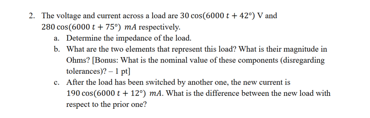 Solved The voltage and current across a load are | Chegg.com