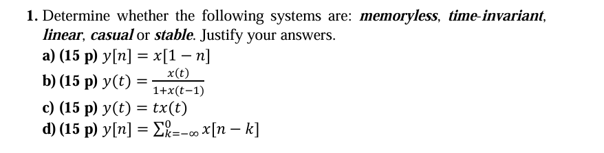 Solved Determine whether the following systems are: | Chegg.com