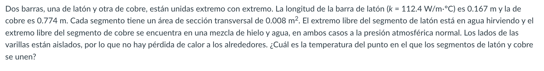 Dos barras, una de latón y otra de cobre, están unidas extremo con extremo. La longitud de la barra de latón \( \left(\mathrm