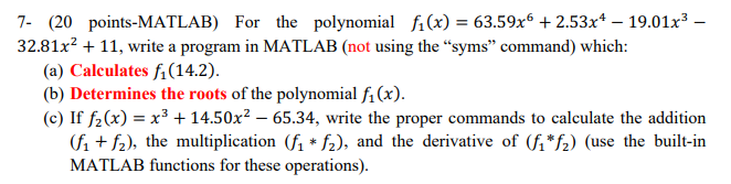 Solved 7- (20 points-MATLAB) For the polynomial fi(x) = | Chegg.com