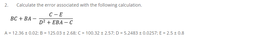Solved 2. Calculate the error associated with the following | Chegg.com