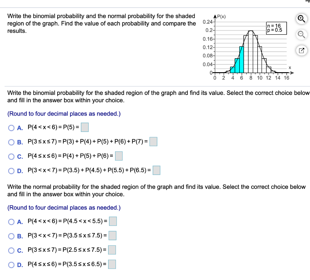 Solved Write The Binomial Probability And The Normal | Chegg.com