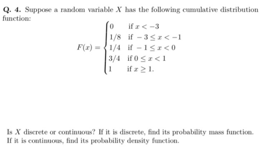 Solved Q. 4. Suppose a random variable X has the following | Chegg.com