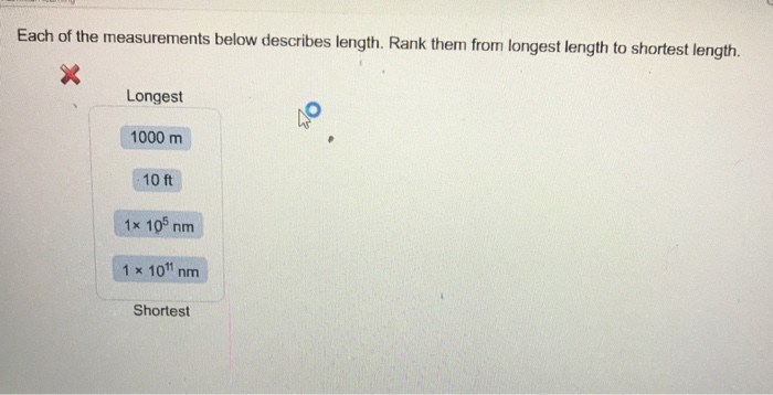 Solved Each of the measurements below describes length. Rank | Chegg.com
