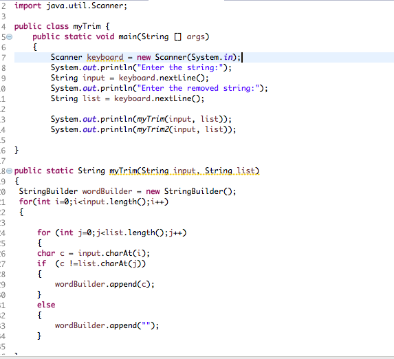 Solved 2 import java.util.Scanner; 4 public class myTrim 5 | Chegg.com