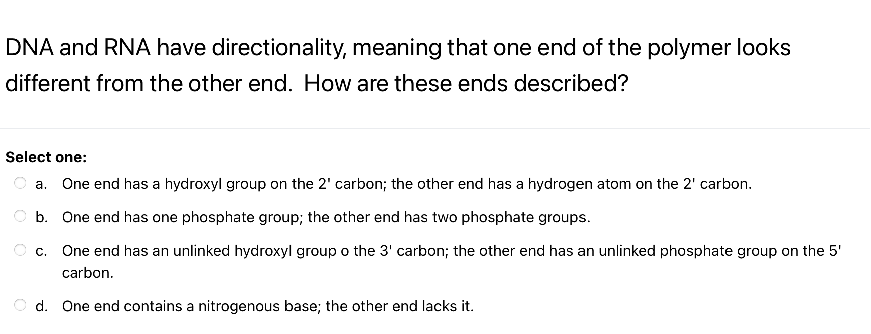 Solved DNA and RNA have directionality, meaning that one end | Chegg.com