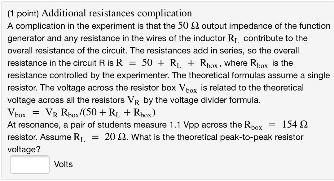 Solved == (1 point) Additional resistances complication A | Chegg.com