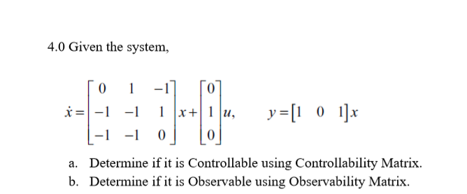 4 0 Given The System To 1 11 0 I 1 1 1 X 1 U Chegg Com