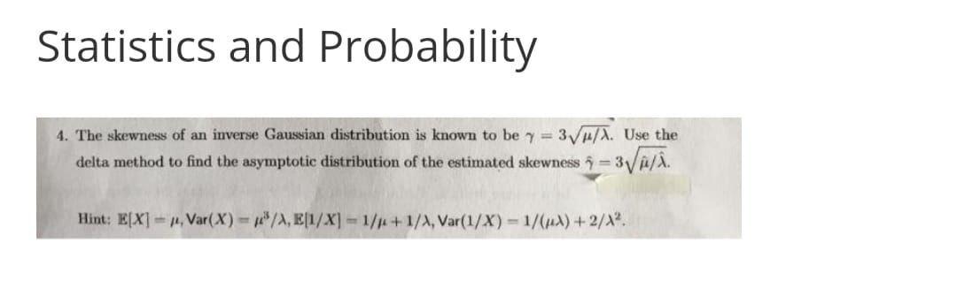 Solved Statistics and Probability 4. The skewness of an | Chegg.com