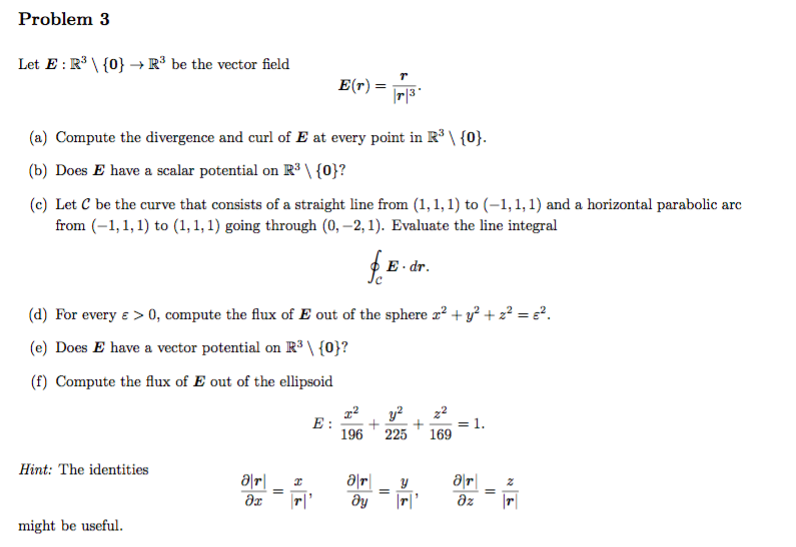 Solved Problem 3 Let E R 0 R Be The Vector Field Chegg Com