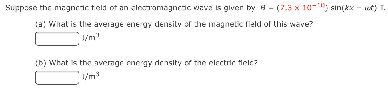 Solved Suppose the magnetic field of an electromagnetic wave | Chegg.com