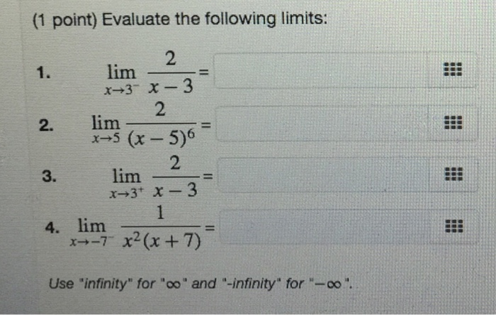 Solved (1 point) Evaluate the following limits: 2 lim x 3 X3 | Chegg.com