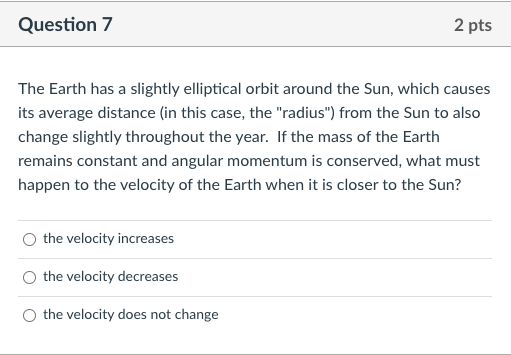Solved Question 8 2 pts An object is rotating around another | Chegg.com