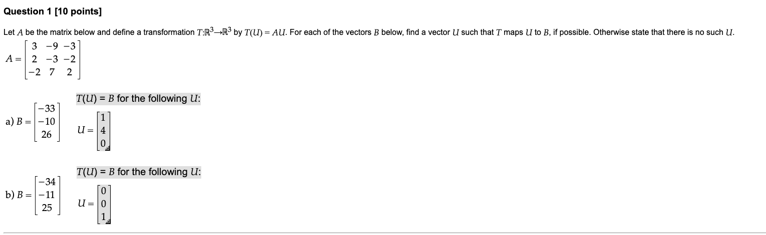 Solved Question 1 [10 points] Let A be the matrix below and | Chegg.com