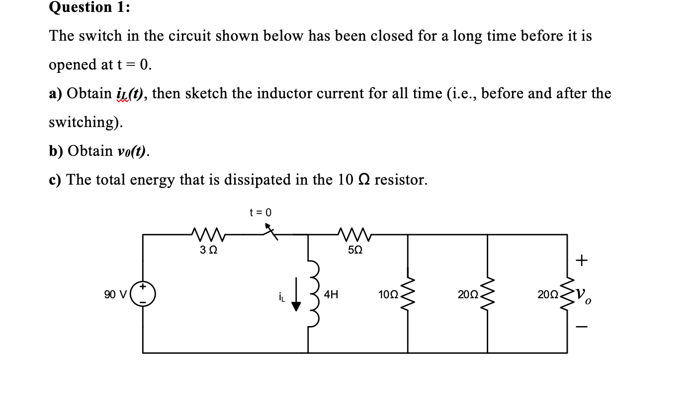 Solved Question 1: The switch in the circuit shown below has | Chegg.com