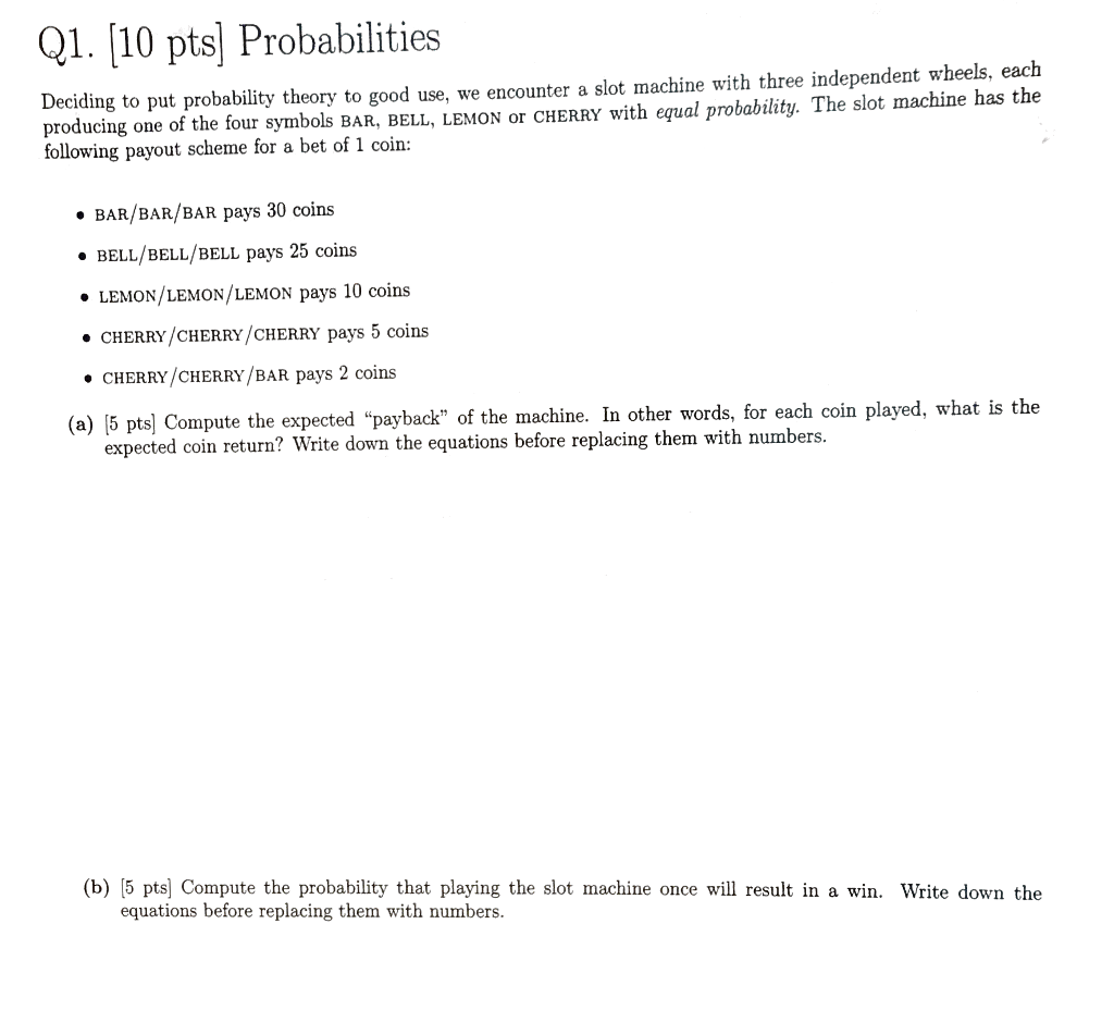 Solved Q1. [10 pts] Probabilities Deciding to put | Chegg.com