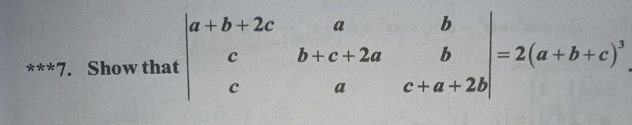 Solved La+b+2c A B с B+c+2a B ***7. Show That = 2(a+b+c) | Chegg.com