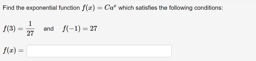 Solved Find The Exponential Function F X Cax Which