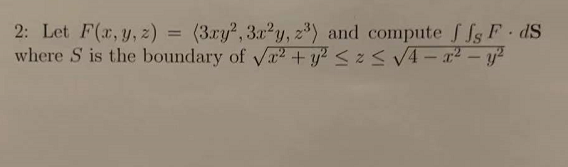 Solved 2 Let F X Y Z 3 Ry 3 X Y 2 And Compute Chegg Com