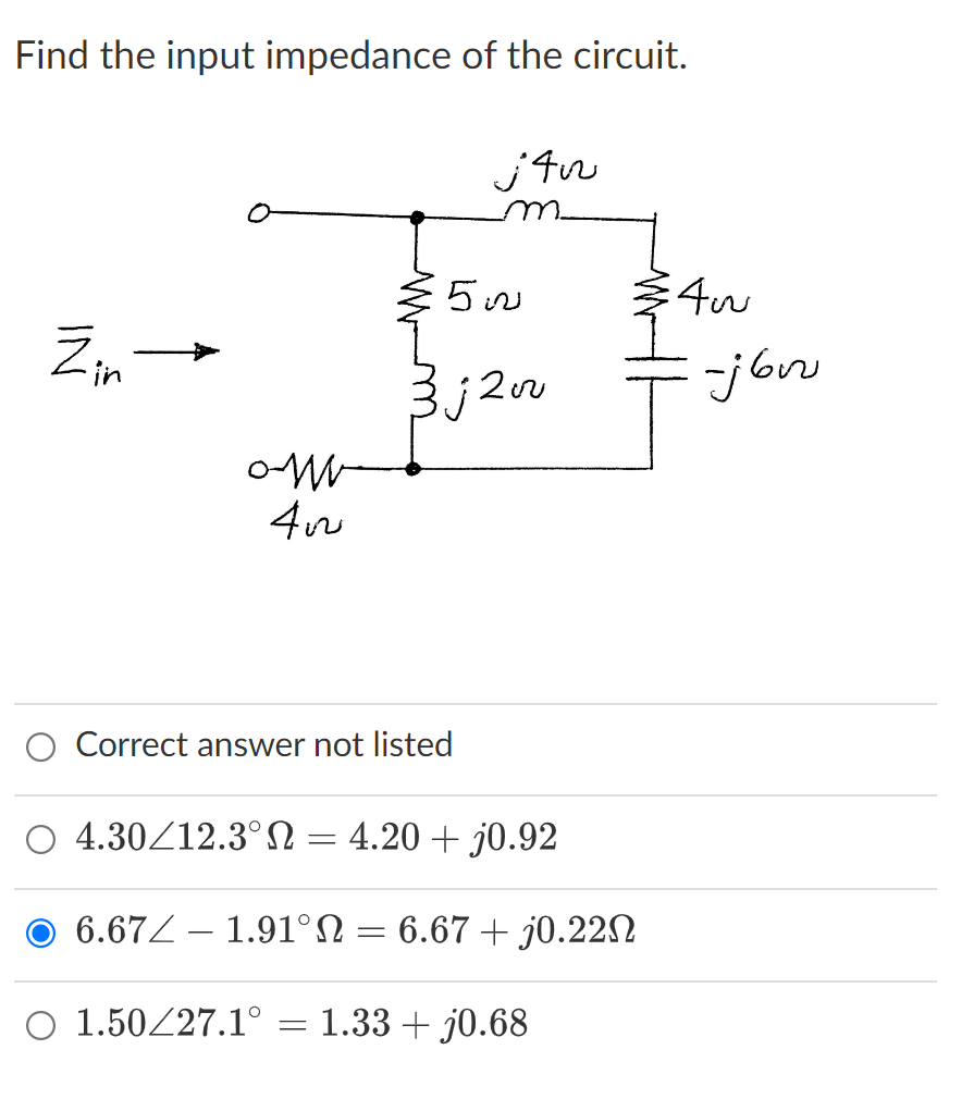 Solved Find The Input Impedance Of The Circuit. Correct | Chegg.com