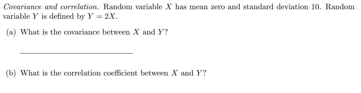 Solved Covariance and correlation. Random variable X has | Chegg.com