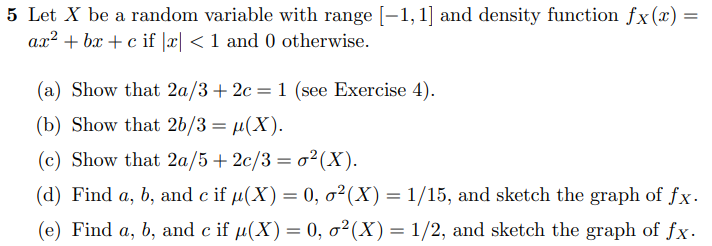 Solved 5 Let X be a random variable with range [-1, 1) and | Chegg.com