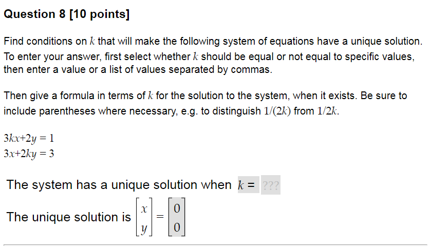 Solved Question 8 [10 points] Find conditions on k that will | Chegg.com