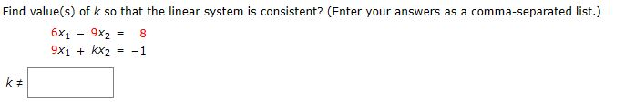 Solved Find Values Of K So That The Linear System Is 2137