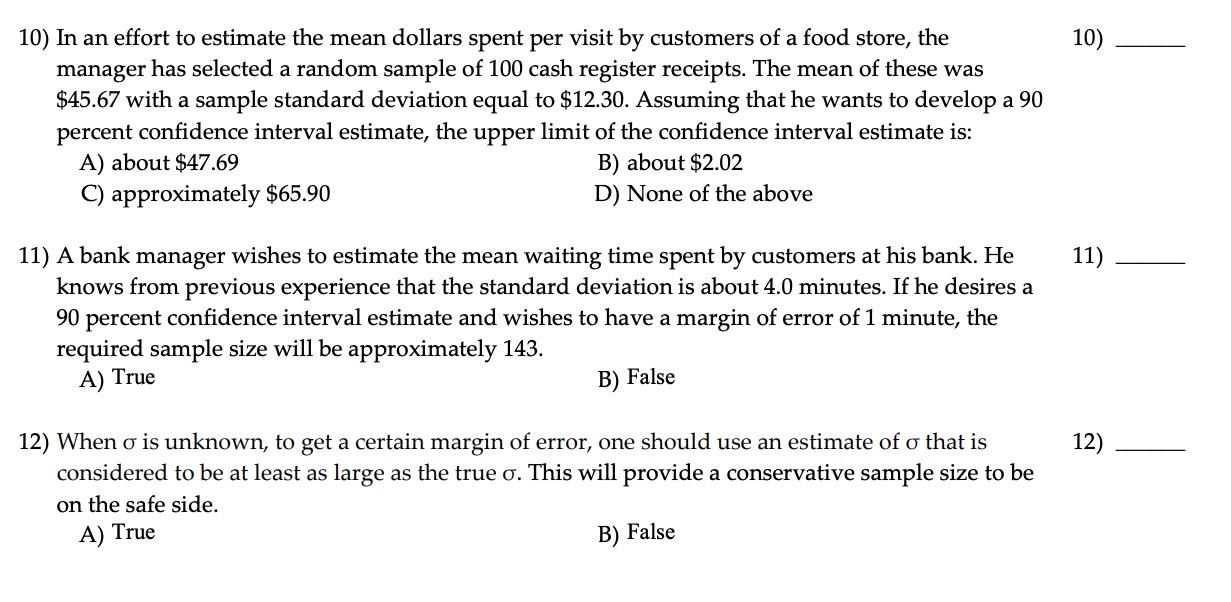 Solved 10) In an effort to estimate the mean dollars spent | Chegg.com