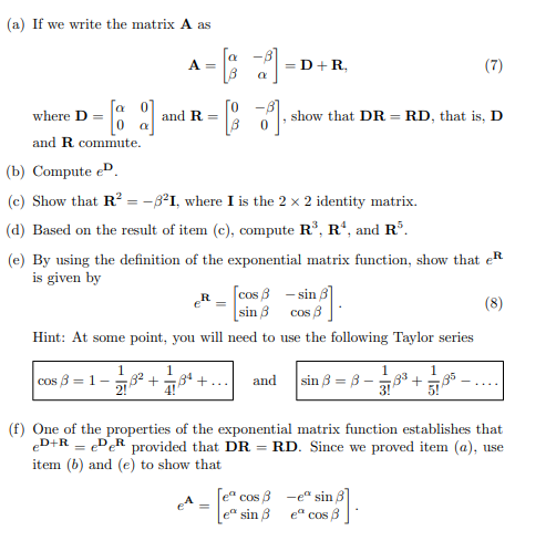 Solved (a) If we write the matrix A as A=[αβ−βα]=D+R where | Chegg.com