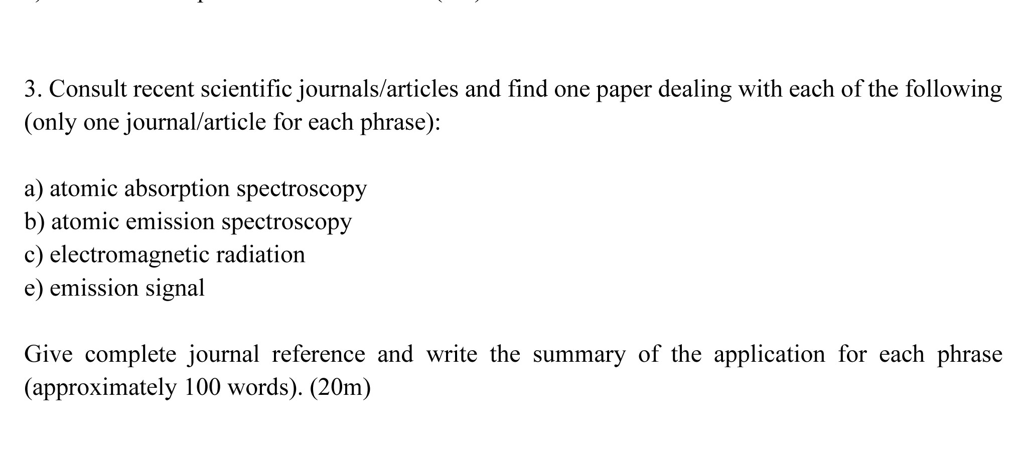 Solved 3. Consult recent scientific journals/articles and