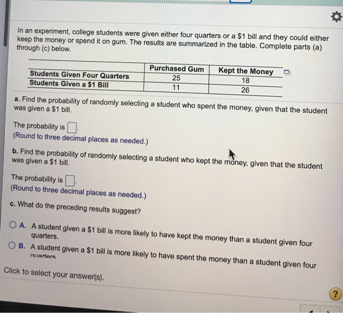 Solved experiment, college students were given either four