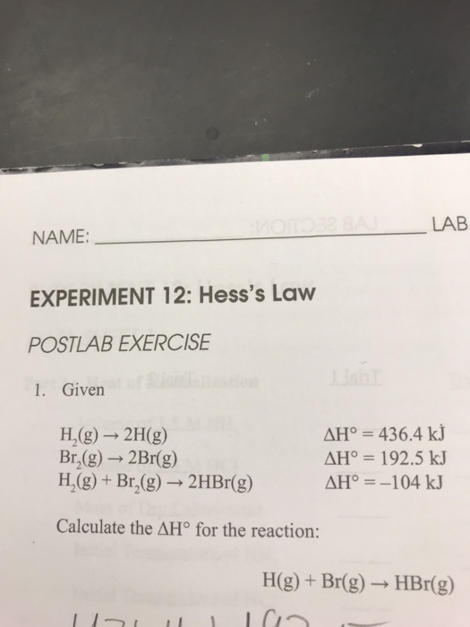 Solved LAB NAME: EXPERIMENT 12: Hess's Law POSTLAB EXERCISE | Chegg.com