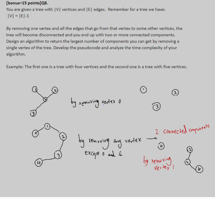 Solved [bonus-15 points]Q8. You are given a tree with | V| | Chegg.com