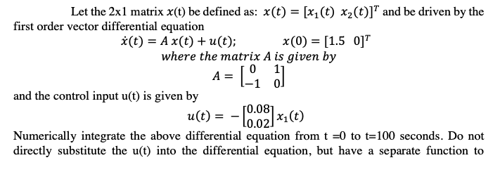 = Let the 2xl matrix x(t) be defined as: x(t) = | Chegg.com