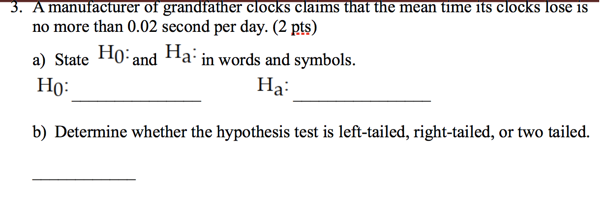 solved-3-a-manufacturer-of-grandfather-clocks-claims-that-chegg