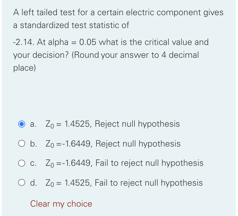 Solved A left tailed test for a certain electric component | Chegg.com