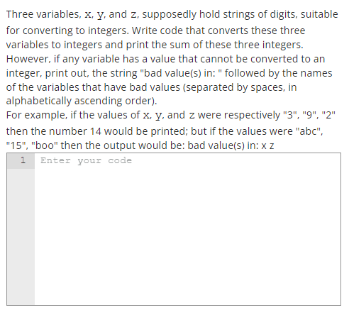Solved Three variables, X,Y, and z, supposedly hold strings | Chegg.com