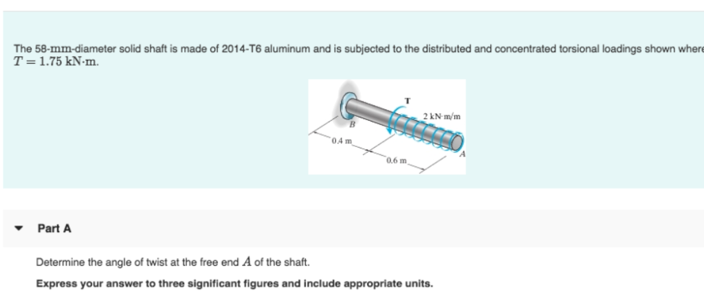 Solved The 58-mm-diameter solid shaft is made of 2014-T6 | Chegg.com