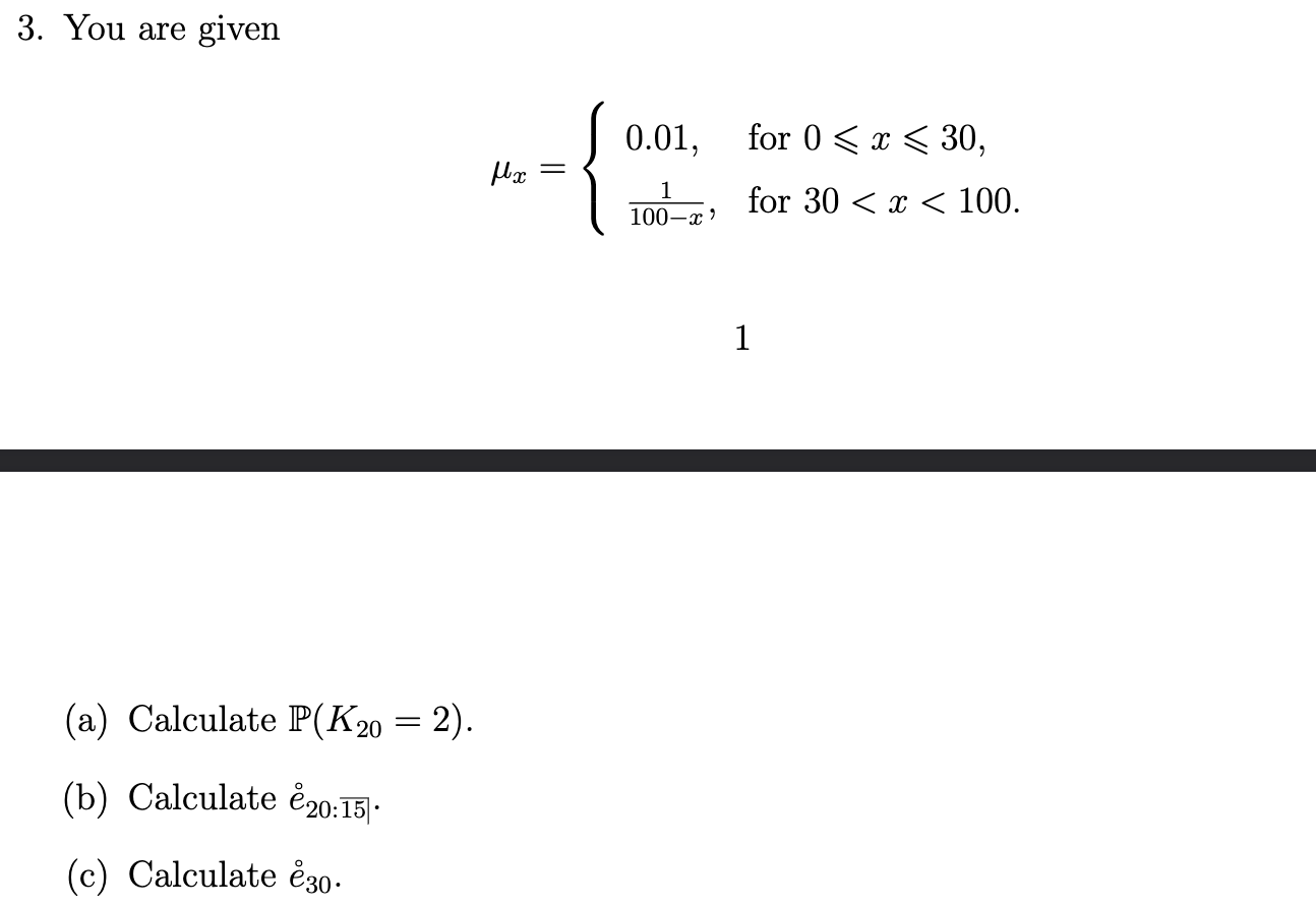 3. You are given μx={0.01,100−x1, for 0⩽x⩽30 for 30 | Chegg.com