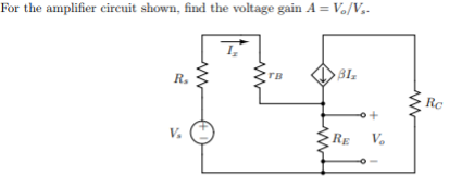 Solved For the amplifier circuit shown, find the voltage | Chegg.com