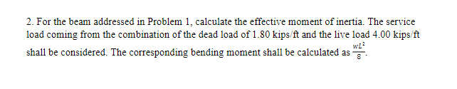 For the beam addressed in Problem 1, ﻿calculate the | Chegg.com