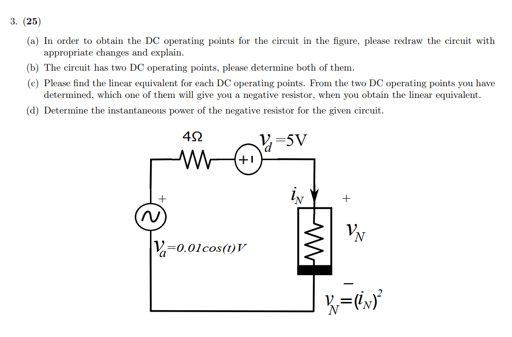 Solved 3. (25) (a) In order to obtain the DC operating | Chegg.com